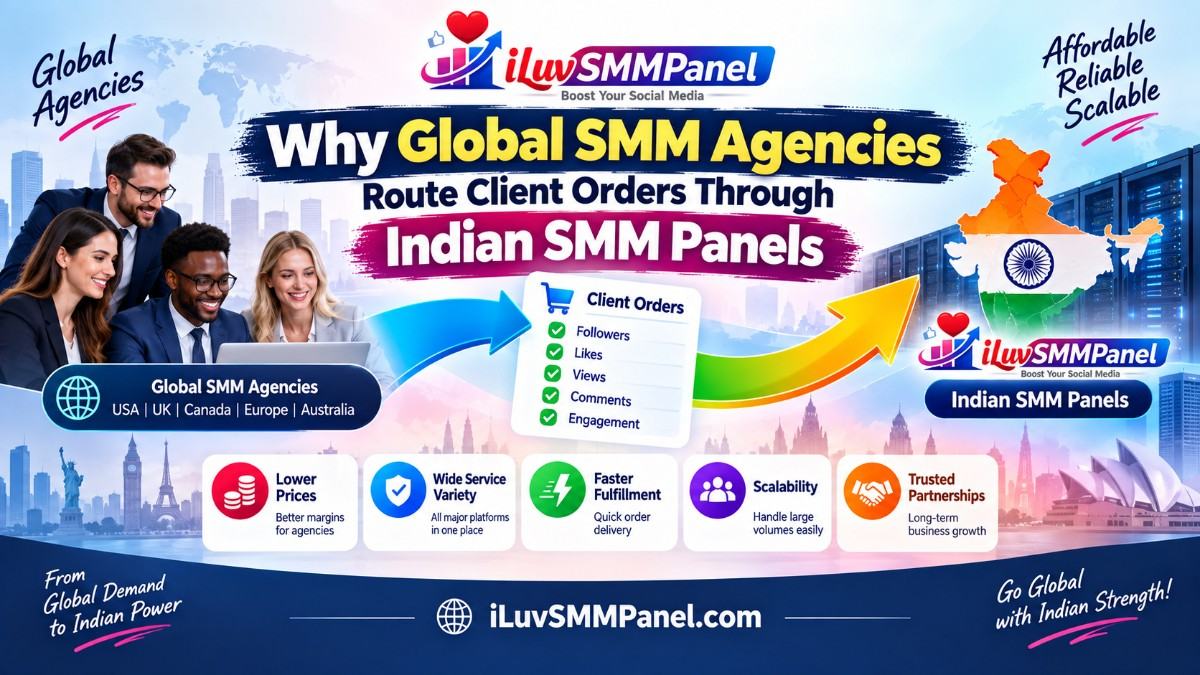 Why Global SMM Agencies Route Client Orders Through Indian SMM Panels