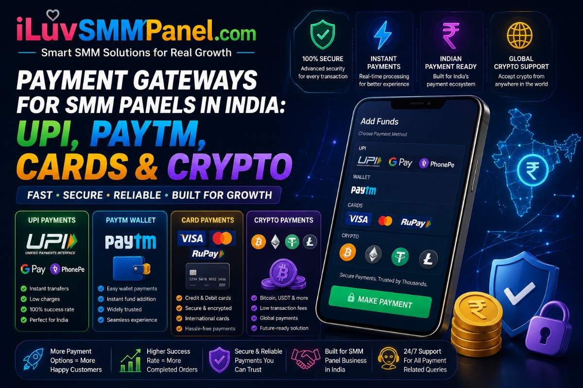 Payment Gateways for SMM Panels in India: UPI, Paytm, Cards & Crypto